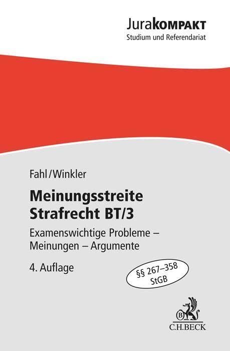 Meinungsstreite Strafrecht BT/3: Examensrelevante Probleme, Meinungen, Argumente, §§ 267-358 StGB (Jura kompakt)