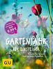 Gartenjahr für Einsteiger: Schritt für Schritt zum grünen Paradies