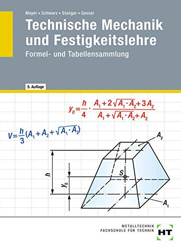 Technische Mechanik und Festigkeitslehre - Andreas Gasser Werner Stanger Wolfgang Schwarz Hans-Georg Mayer Geheftet