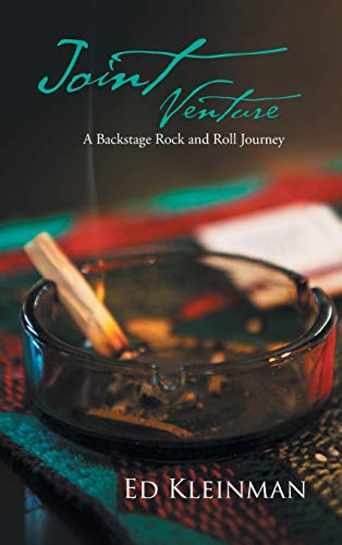 Joint Venture: A Backstage Rock and Roll Journey