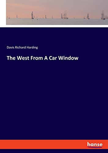 The West From A Car Window: DE