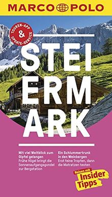 MARCO POLO Reiseführer Steiermark: Reisen mit Insider-Tipps. Inklusive kostenloser Touren-App & Update-Service