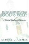 Doing God's Business God's Way: A Biblical Theology of Ministry