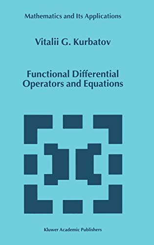 Functional Differential Operators and Equations (Mathematics and Its Applications, 473)