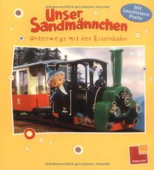 Unser Sandmännchen. Unterwegs mit der Eisenbahn: Mit Leuchtstern-Poster
