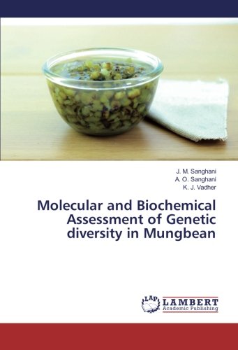 Molecular and Biochemical Assessment of Genetic diversity in Mungbean