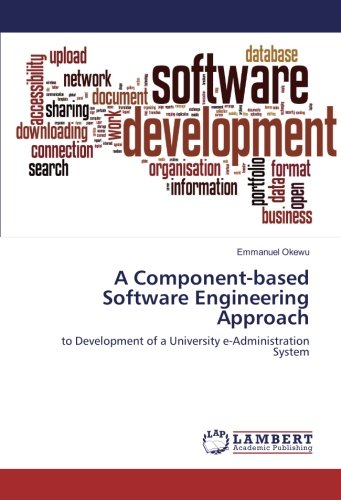 A Component-based Software Engineering Approach: to Development of a University e-Administration System