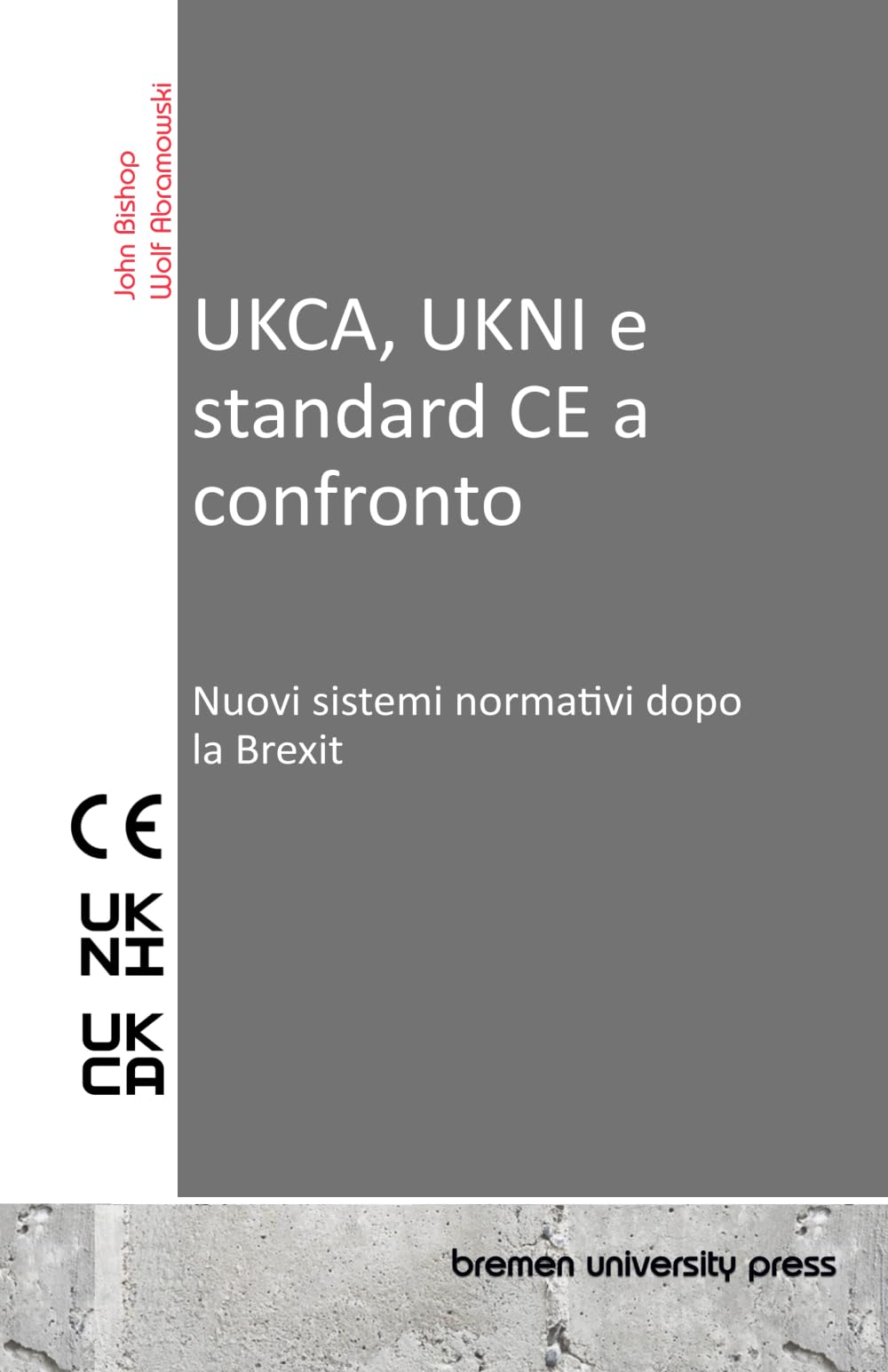 UKCA, UKNI e standard CE a confronto: Nuovi sistemi normativi dopo la Brexit
