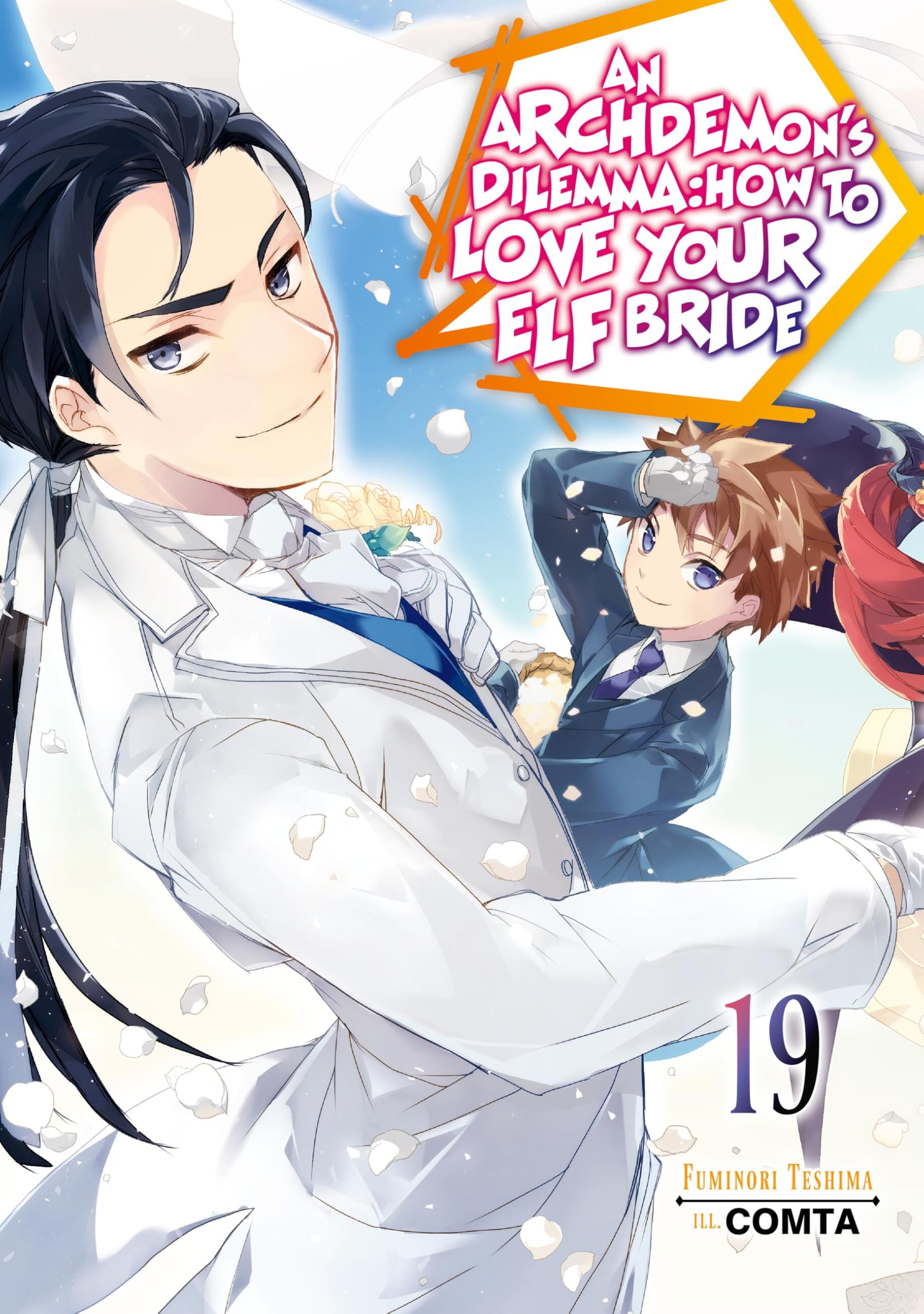 An Archdemon's Dilemma: How to Love Your Elf Bride: Volume 19 (Light Novel) - Neuware