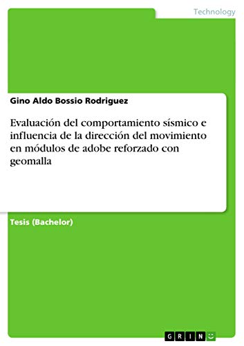 Evaluación del comportamiento sísmico e influencia de la dirección del movimiento en módulos de adobe reforzado con geomalla