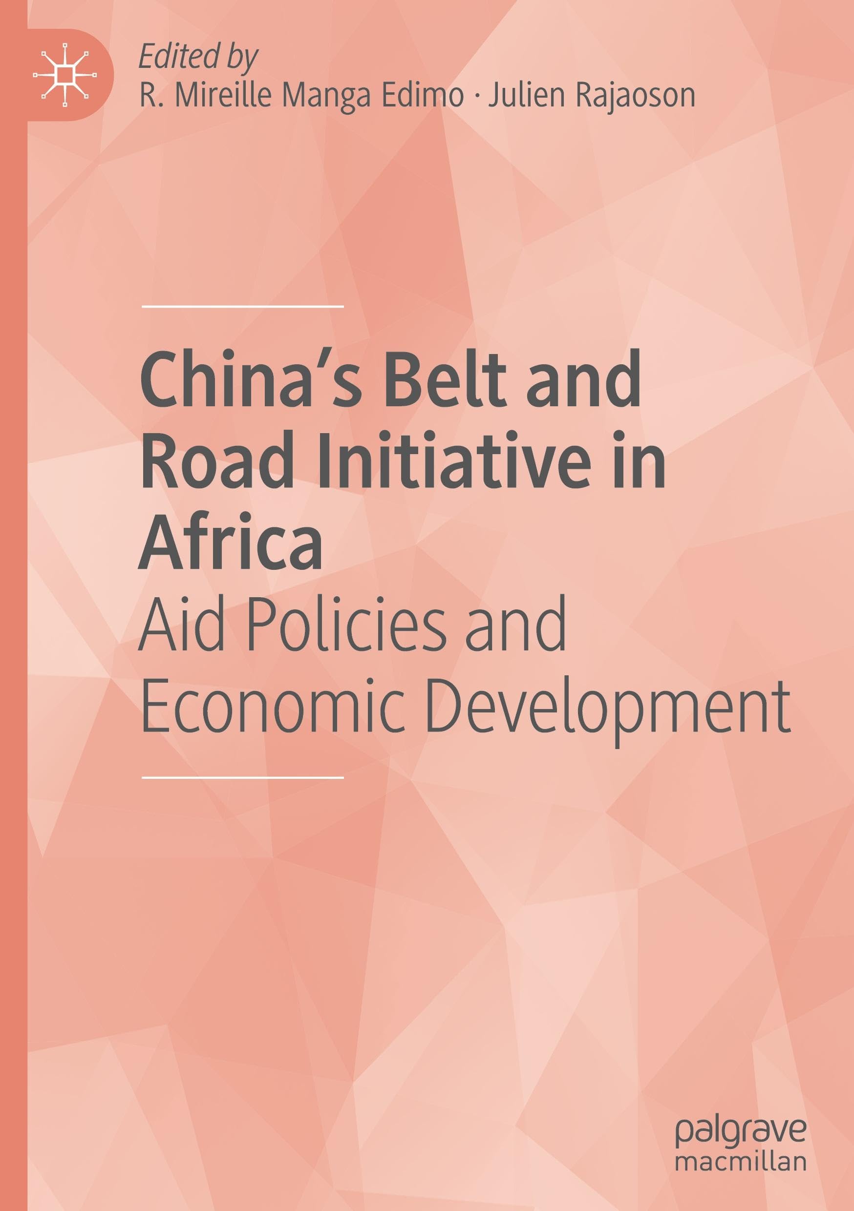 China's Belt and Road Initiative in Africa: Aid Policies and Economic Development