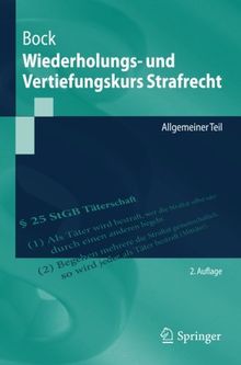 Wiederholungs- und Vertiefungskurs Strafrecht: Allgemeiner Teil (Springer-Lehrbuch)
