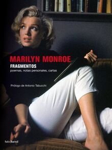 MARILYN MONROE.FRAGMENTOS.SEIX BARRAL.: poemas, notas personales, cartas (Biblioteca Abierta, Band 1)