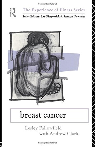 Breast Cancer (The Experience of Illness Series)