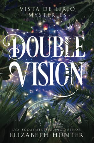 Double Vision (Vista De Lirio Mysteries, Band 1)