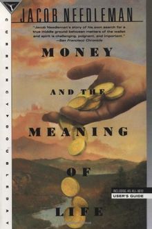 Money and the Meaning of Life