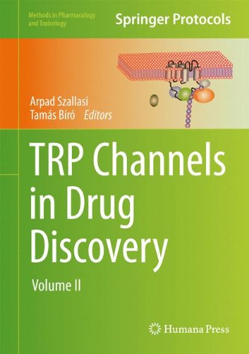 TRP Channels in Drug Discovery: Volume II (Methods in Pharmacology and Toxicology)