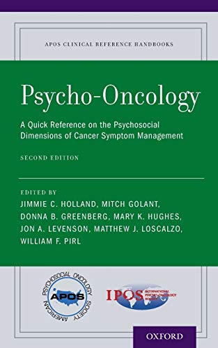 Psycho-Oncology: A Quick Reference on the Psychosocial Dimensions of Cancer Symptom Management (APOS Clinical Reference Handbooks): A Quick Reference ... of Cancer Symptom Management (Revised)