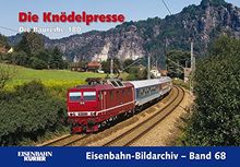 Die Knödelpresse: Die Baureihe 180 (Eisenbahn-Bildarchiv)