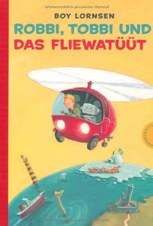 Robbi, Tobbi und das Fliewatüüt