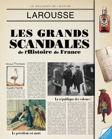 Les grands scandales de l'histoire de France