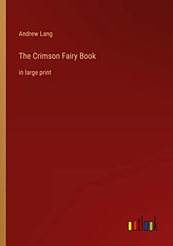 The Crimson Fairy Book: in large print