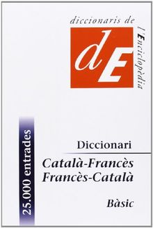 Diccionari Català-Francès/Francès-Català, bàsic (Diccionaris Bilingües, Band 12)