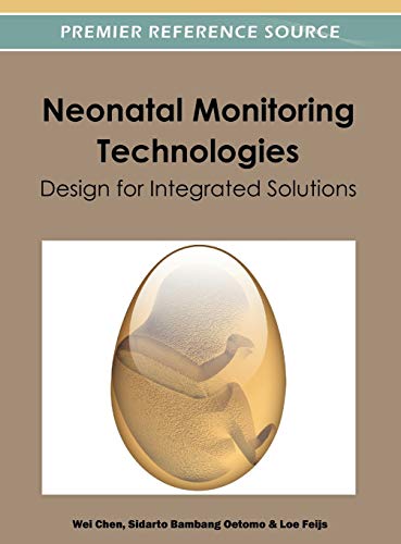 Neonatal Monitoring Technologies: Design for Integrated Solutions