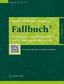 Fallbuch³: Verwaltungs-, Verwaltungsstraf- und Verwaltungsverfahrensrecht