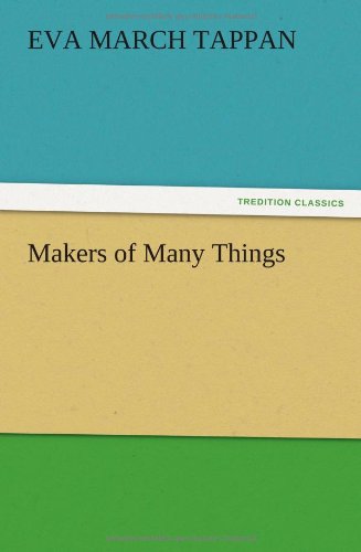 Makers of Many Things