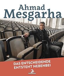 Das Entscheidende entsteht nebenbei