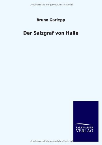 Der Salzgraf von Halle