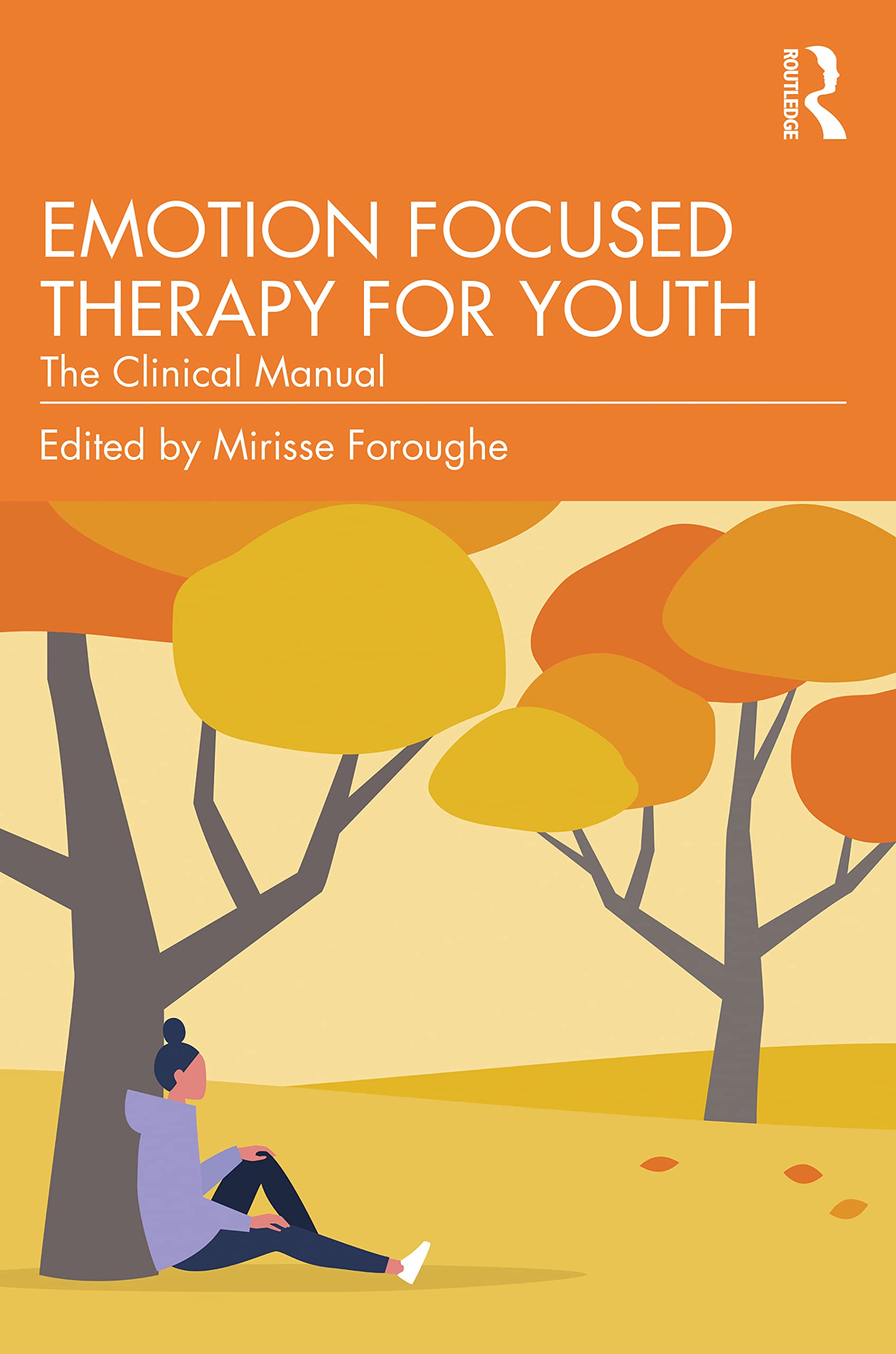 unbekannt Emotion Focused Therapy For Youth, The Clinical Manual