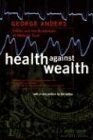 Health Against Wealth