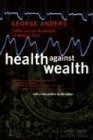 Health Against Wealth