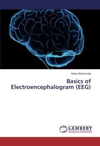 Basics of Electroencephalogram (EEG)