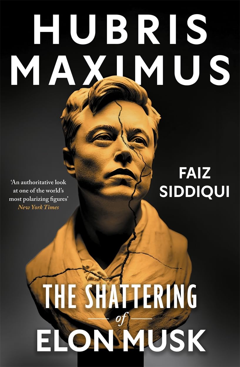 Hubris Maximus: The Shattering of Elon Musk