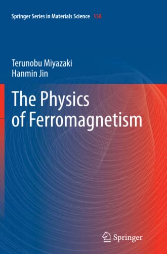 The Physics of Ferromagnetism (Springer Series in Materials Science, Band 158)