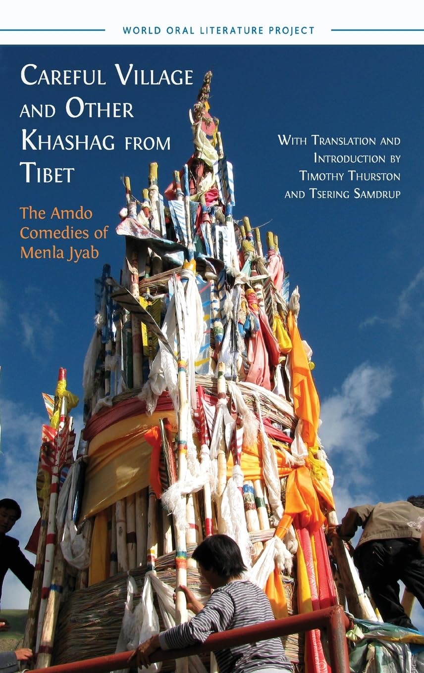 Careful Village and Other Khashag from Tibet: The Amdo Comedies of Menla Jyab