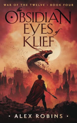 The Obsidian Eyes of Klief (War of the Twelve, Band 4)