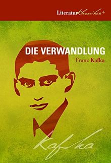 Die Verwandlung: Literaturklassiker + Interpretation + Kafka-Biographie + Zeittafel (Literaturklassiker plus)