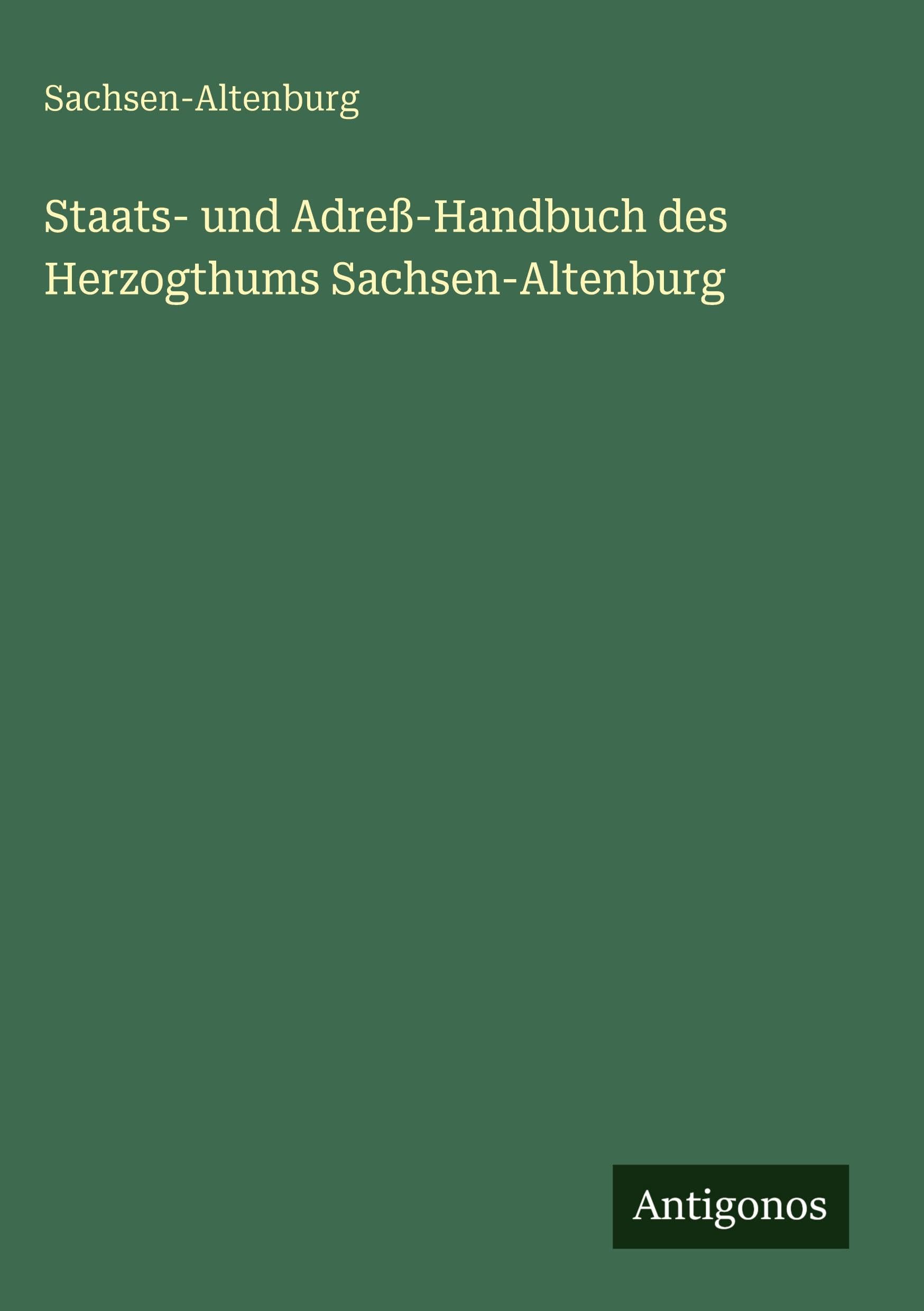 Staats- und Adreß-Handbuch des Herzogthums Sachsen-Altenburg