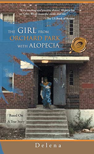 The Girl from the Orchard Park with Alopecia: Based on a True Story