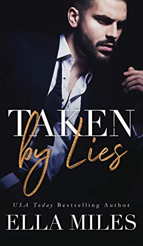 Taken by Lies (Truth or Lies, Band 1)