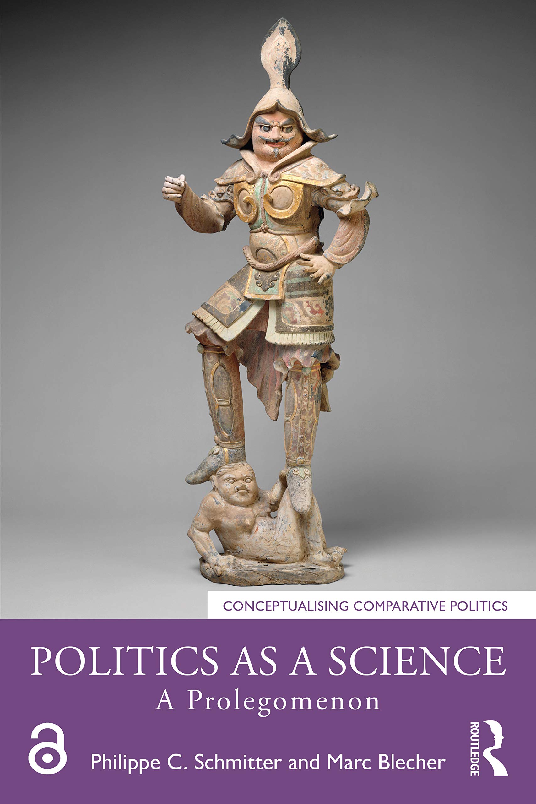 Politics as a Science: A Prolegomenon (Conceptualising Comparative Politics: Polities, Peoples, and Markets)
