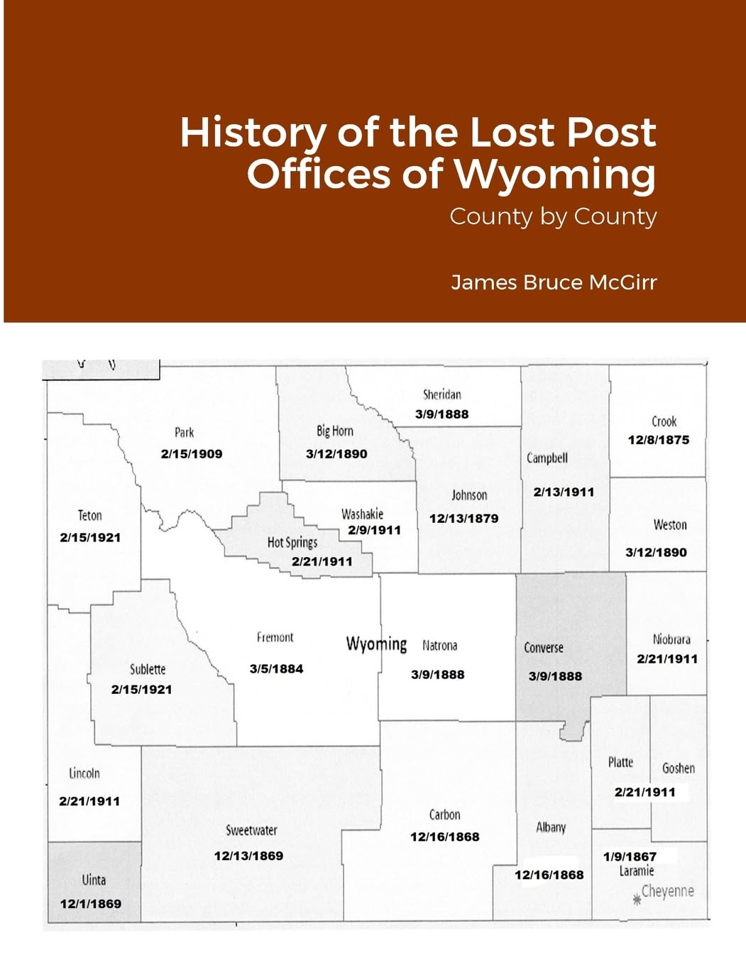 History of the Lost Post Offices of Wyoming: County by County