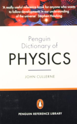 Penguin Dictionary of Physics: Fourth Edition