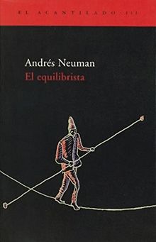 El equilibrista : aforismos y microensayos (El Acantilado, Band 111)