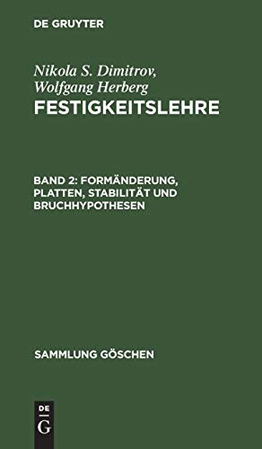 Formänderung, Platten, Stabilität und Bruchhypothesen (Sammlung Göschen, 1145/1145a, Band 1145)