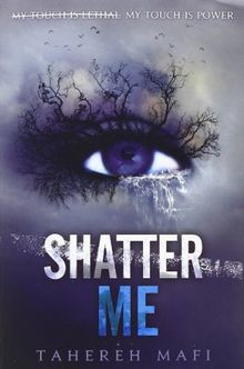 Shatter Me